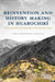 Reinvention and History Making in Huarochirí: A Local Narrative of Colonialism in the Peruvian Andes by Carla Hernández Garavito