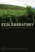 The Ecolaboratory: Environmental Governance and Economic Development in Costa Rica by Robert Fletcher, Guntra A. Aistara