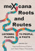 Mexicana Roots and Routes: Listening to People, Places, and Pasts by Vanessa Fonseca-Chávez