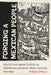 Forging a Mexican People: Collective Subjectivities in Postrevolutionary Print Culture, 1917-1968 by Pablo Zavala