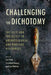 Challenging the Dichotomy: The Licit and the Illicit in Archaeological and Heritage Discourses by Les Field