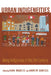 Urban Indigeneities: Being Indigenous in the Twenty-First Century by Dana Brablec, Andrew Canessa