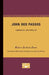 John Dos Passos - American Writers 20: University of Minnesota Pamphlets on American Writers by Robert Gorham Davis