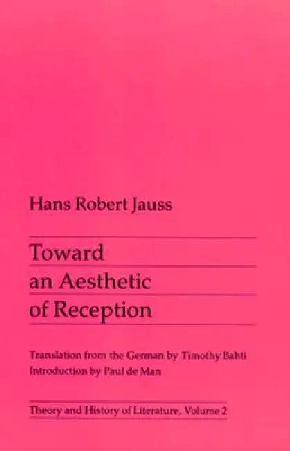 Toward an Aesthetic of Reception: Volume 2 by Hans Jauss