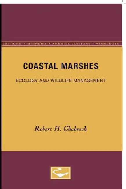 Coastal Marshes: Ecology and Wildlife Management Volume 2 by Robert H. Chabreck