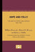 Hope and Folly: The United States and Unesco, 1945-1985 Volume 3 by Jr. Preston William