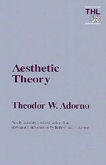 Aesthetic Theory: Volume 88 by Theodor W. Adorno Adorno