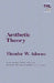 Aesthetic Theory: Volume 88 by Theodor W. Adorno Adorno