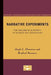 Narrative Experiments: The Discursive Authority of Science and Technology by Gayle L. Ormiston