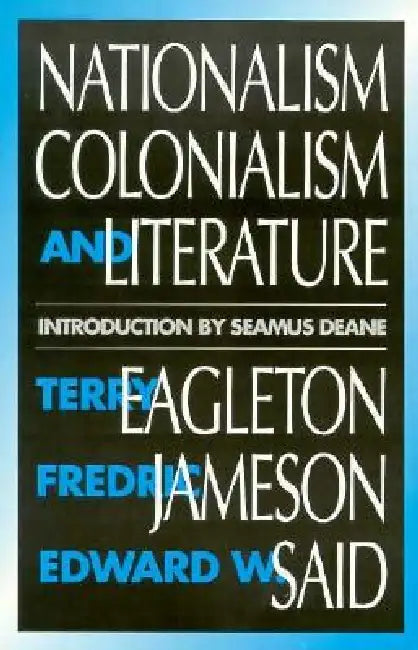 Nationalism, Colonialism, and Literature by Terry Eagleton, Fredric Jameson, Edward Said
