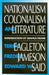 Nationalism, Colonialism, and Literature by Terry Eagleton, Fredric Jameson, Edward Said