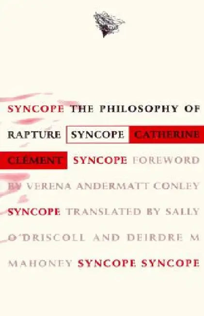 Syncope: The Philosophy of Rapture by Catherine Clement