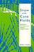 Snow on the Cane Fields: Women's Writing and Creole Subjectivity by Judith Raiskin