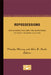 Repossessions: Psychoanalysis and the Phantasms of Early Modern Culture by Timothy Murray