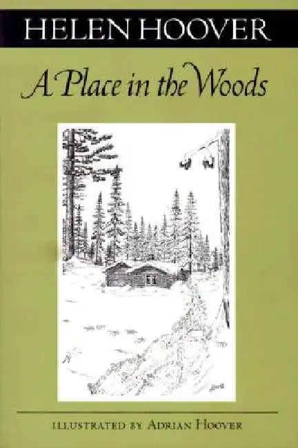 Place in the Woods by Helen Hoover