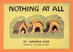 Nothing at All by Wanda Gag