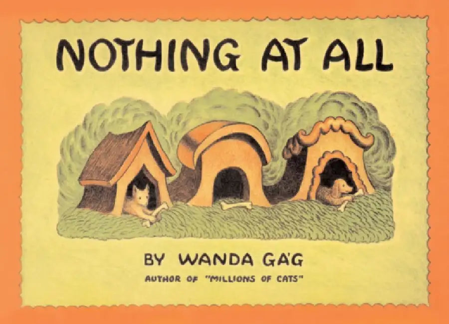 Nothing at All by Wanda Gag