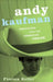 Andy Kaufman: Wrestling with the American Dream by Florian Keller