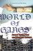 A World of Gangs: Armed Young Men and Gangsta Culture Volume 14 by John M. M. Hagedorn