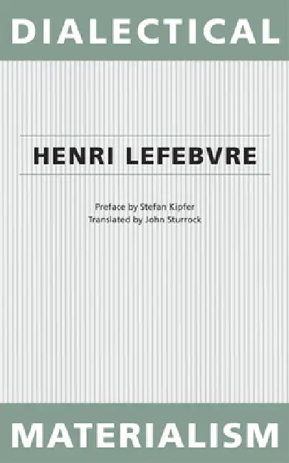 Dialectical Materialism by Henri Lefebvre