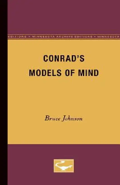 Conrad's Models of Mind by Bruce Johnson