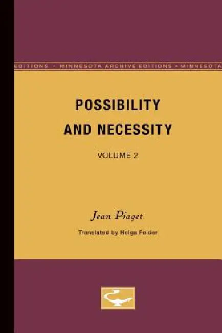 Possibility and Necessity: Volume 2 Volume 2 by Jean Piaget, Helga Feider