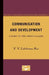 Communication and Development: A Study of Two Indian Villages by Y. V. Lakshmana Rao