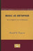 Music as Metaphor: The Elements of Expression by Donald N. Ferguson