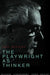 The Playwright as Thinker by Eric Bentley