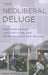 The Neoliberal Deluge: Hurricane Katrina, Late Capitalism, and the Remaking of New Orleans by Cedric Johnson