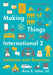 Making Things International 2: Catalysts and Reactions by Mark B. Salter