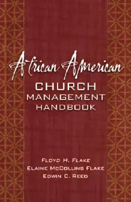 African American Church Management Handbook by Floyd H. Flake