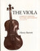 The Viola: Complete Guide for Teachers and Students by Betsy Mason Barrett, Henry Barrett