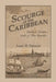 Scourge of the Caribbean: Charles E. Hawkins, Sailor of Three Republics by James M. Denham