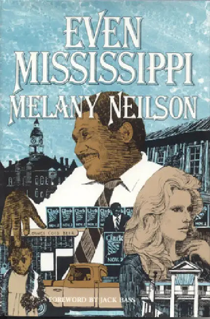 Even Mississippi by Melany Neilson