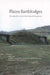Plains Earthlodges: Ethnographic and Archaeological Perspectives by Donna C. Roper, Elizabeth P. Pauls, Kenneth L. Kvamme