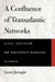 A Confluence of Transatlantic Networks: Elites, Capitalism, and Confederate Migration to Brazil by Laura Jarnagin