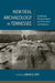 New Deal Archaeology in Tennessee: Intellectual, Methodological, and Theoretical Contributions by David H. Dye, Thaddeus G. Bissett, Jessica Dalton-Carriger