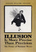 Illusion Is More Precise Than Precision: The Poetry of Marianne Moore by Darlene E. Erickson