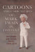 Cartoons and Caricatures of Mark Twain in Context: Reformer and Social Critic, 1869-1910 by Leslie Diane Myrick, Gary Scharnhorst