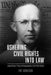 Ushering Civil Rights Into Law: Judge Richard T. Rives and Desegregation in the Public Sphere by Pat Arneson