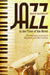Jazz in the Time of the Novel: The Temporal Politics of American Race and Culture by Bruce Evan Barnhart
