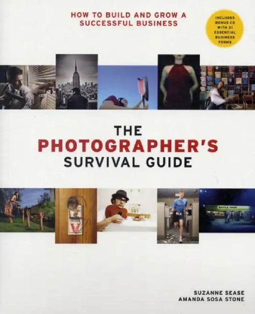 The Photographer's Survival Guide by Amanda Sosa Stone