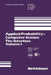 Applied Probability-Computer Science: The Interface Volume 1 by Ralph L. Disney