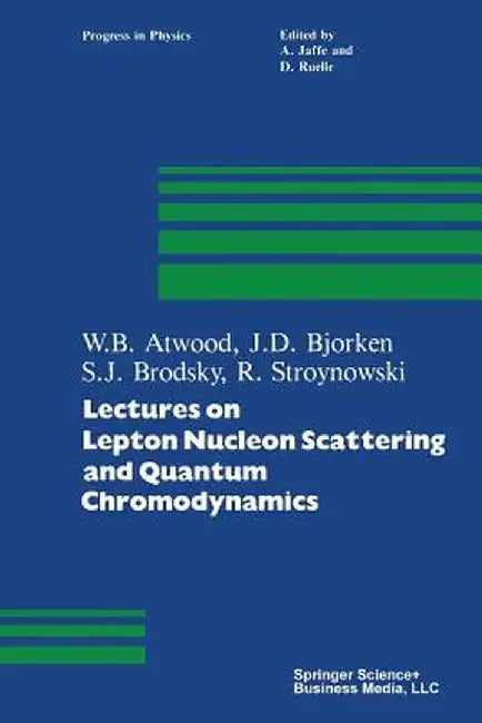 Lectures on Lepton Nucleon Scattering and Quantum Chromodynamics by Atwood