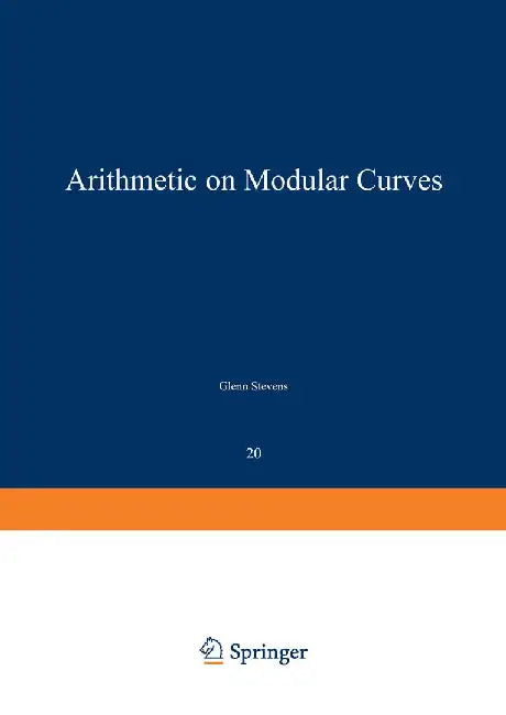 Arithmetic on Modular Curves by G. Stevens
