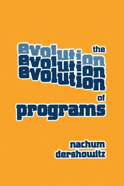 The Evolution of Programs by Dershowitz