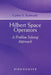 Hilbert Space Operators: A Problem Solving Approach by Carlos S. Kubrusly