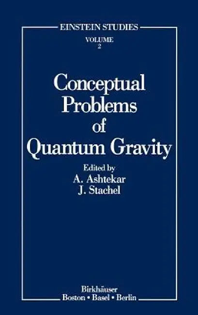 Conceptual Problems of Quantum Gravity by Abhay Ashtekar