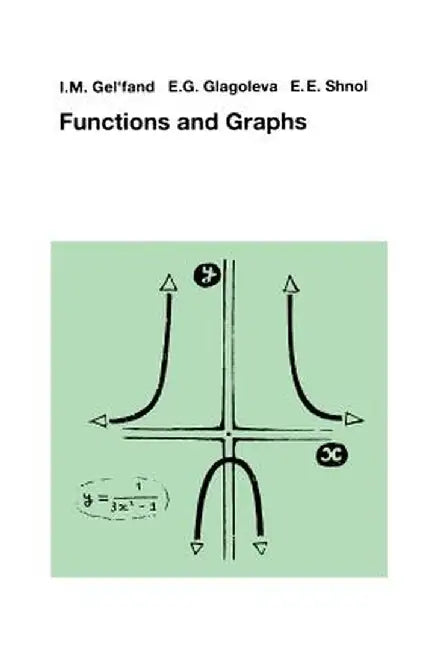 Functions and Graphs by I. M. Gelfand